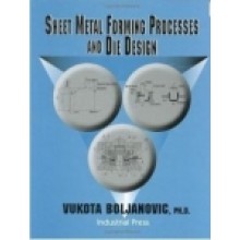 Sheet Metal Forming Processes and Die Design